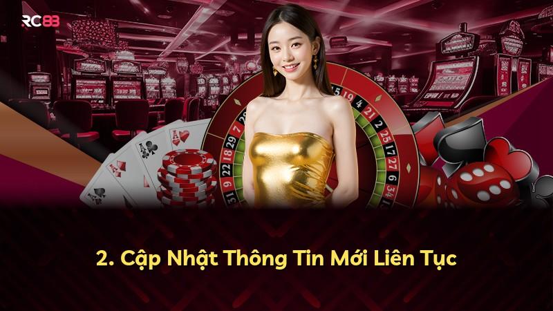 2. Cập Nhật Thông Tin Mới Liên Tục