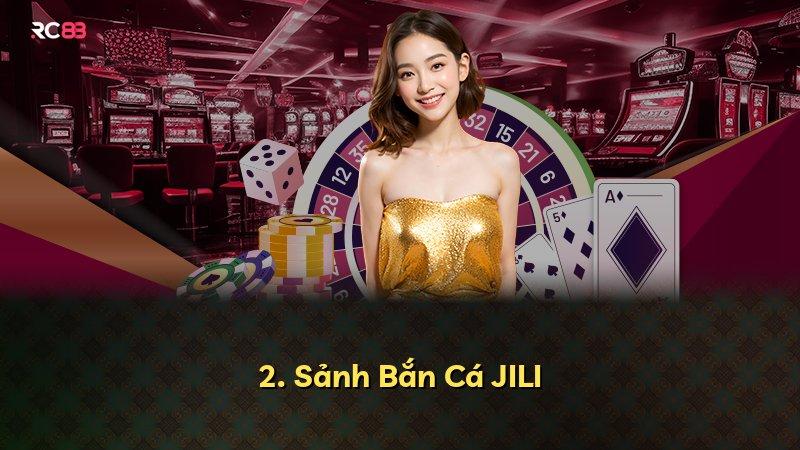 2. Sảnh Bắn Cá JILI