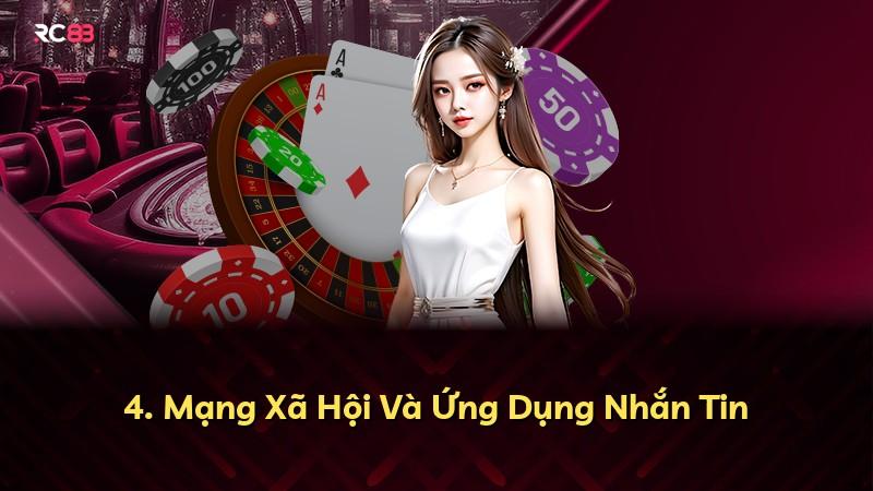 4. Mạng Xã Hội Và Ứng Dụng Nhắn Tin