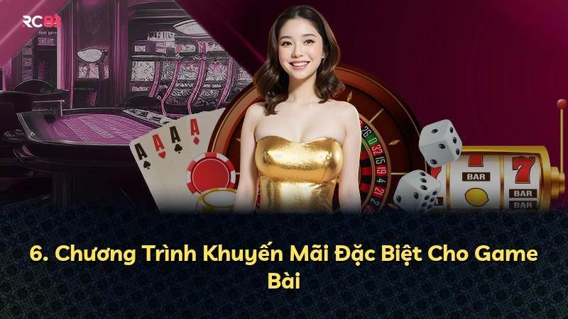 6. Chương Trình Khuyến Mãi Đặc Biệt Cho Game Bài