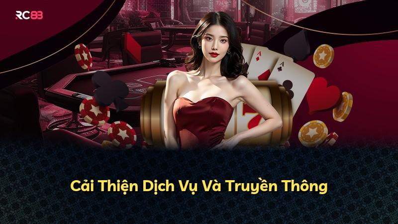 Cải Thiện Dịch Vụ Và Truyền Thông