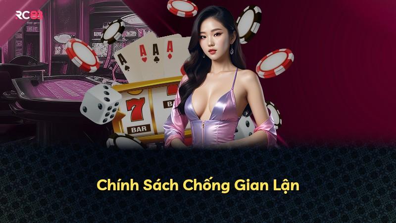 Chính Sách Chống Gian Lận