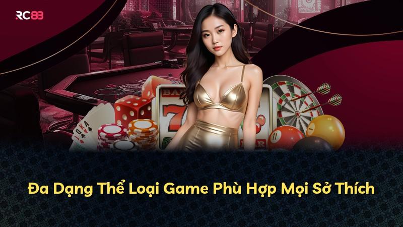 Đa Dạng Thể Loại Game Phù Hợp Mọi Sở Thích