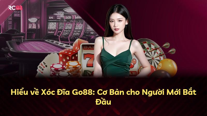 Hiểu về Xóc Đĩa Go88: Cơ Bản cho Người Mới Bắt Đầu