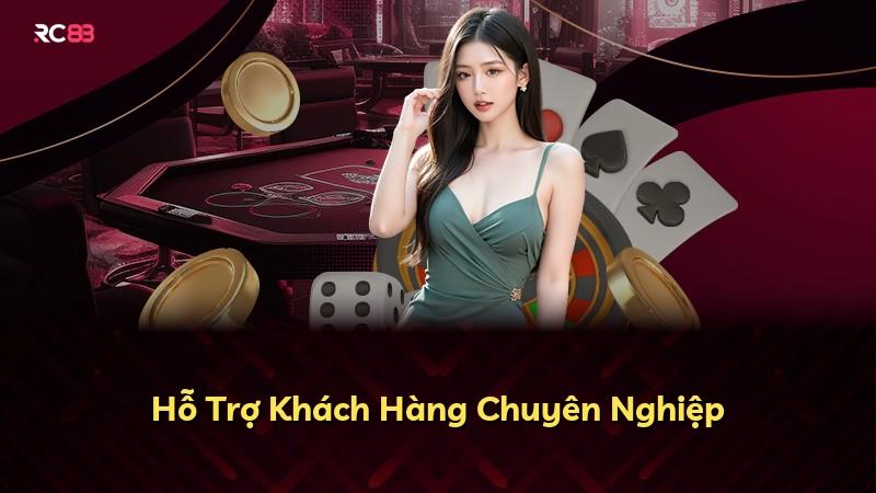 Hỗ Trợ Khách Hàng Chuyên Nghiệp