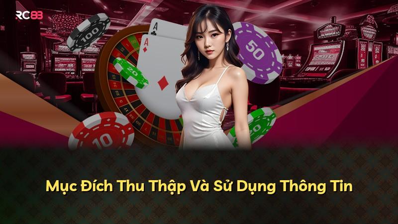 Mục Đích Thu Thập Và Sử Dụng Thông Tin