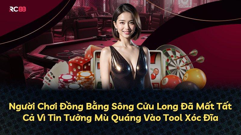 Người Chơi Đồng Bằng Sông Cửu Long Đã Mất Tất Cả Vì Tin Tưởng Mù Quáng Vào Tool Xóc Đĩa