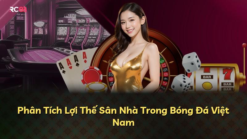 Phân Tích Lợi Thế Sân Nhà Trong Bóng Đá Việt Nam