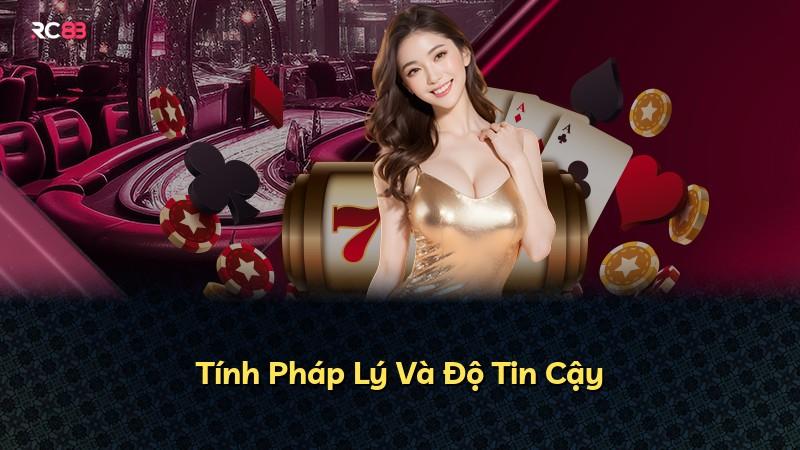 Tính Pháp Lý Và Độ Tin Cậy