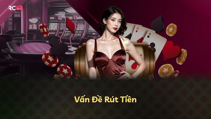 Vấn Đề Rút Tiền